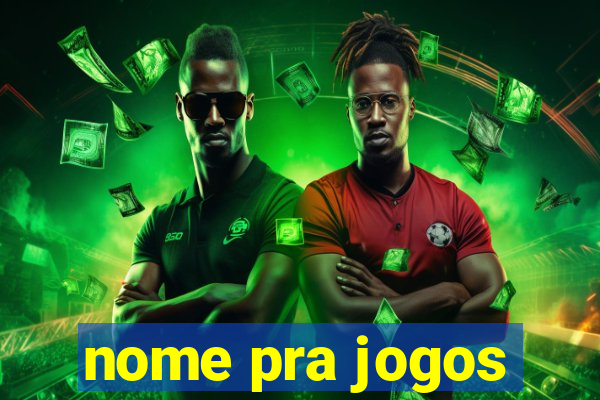 nome pra jogos